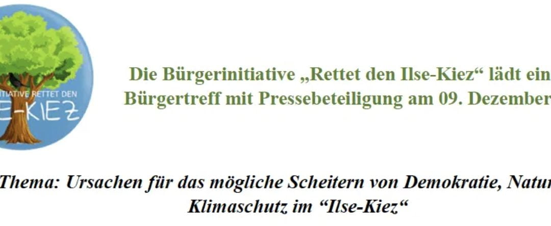 Ursachen für das mögliche Scheitern von Demokratie, Natur- und Klimaschutz im “Ilse-Kiez”